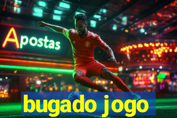 bugado jogo